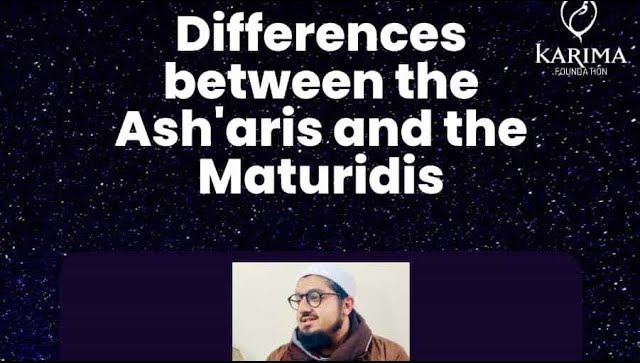 The Differences between the Ash’aris & the Maturidis by Shaykh Shams Tameez