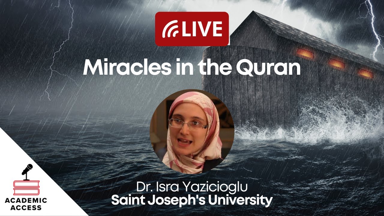 Miracles in the Quran with Dr. Isra Yazicioglu