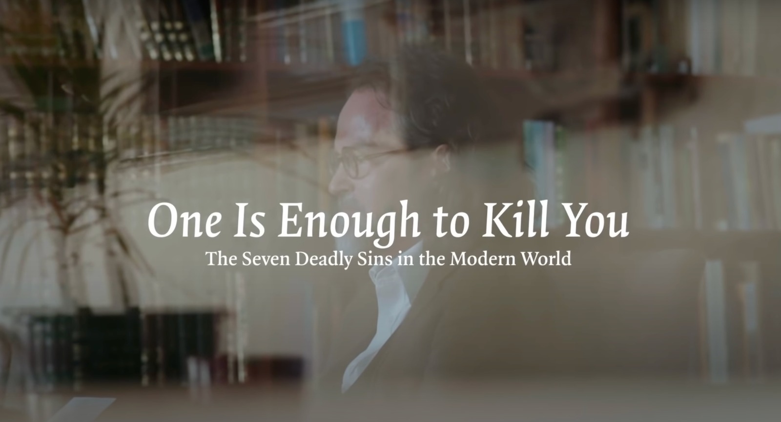 The Seven Deadly Sins by Shaykh Hamza Yusuf