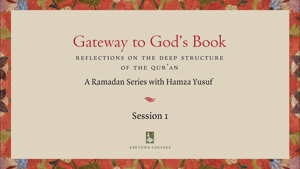 Gateway to God’s Book by Shaykh Hamza Yusuf