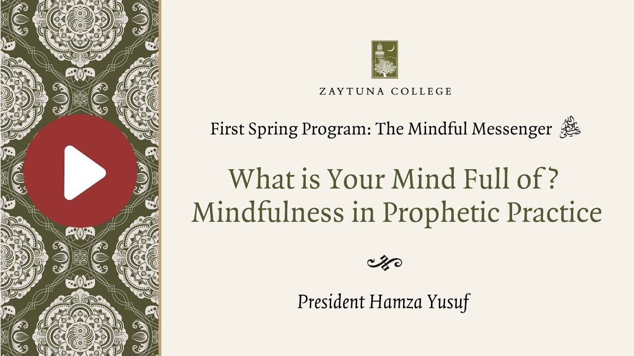 The Mindful Messenger by Shaykh Hamza Yusuf