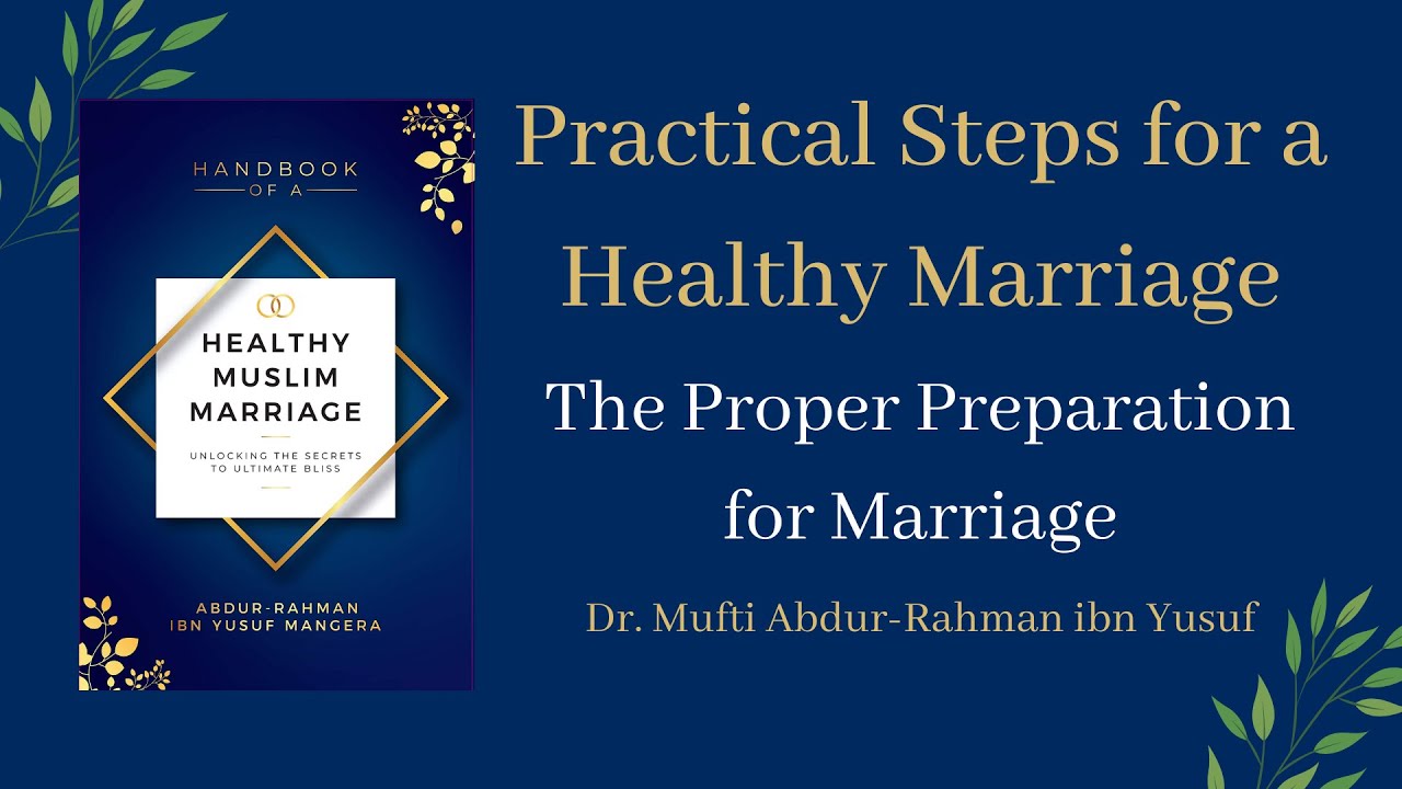 Healthy Muslim Marriage by Mufti Abdur-Rahman Mangera